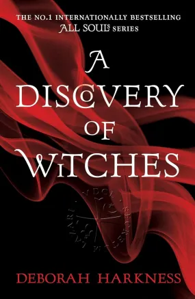 A Discovery of Witches (All Souls 1) by Deborah Harkness